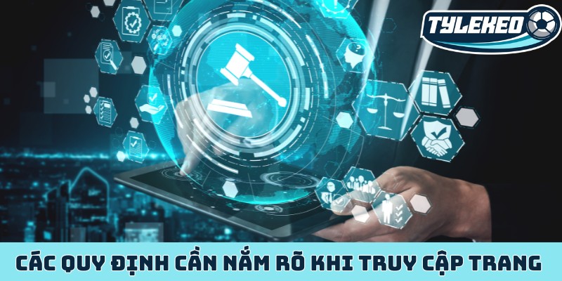 Các quy định cần nắm rõ khi truy cập trang web