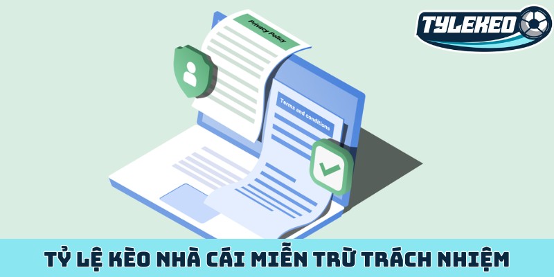 Tỷ Lệ Kèo Nhà Cái tuyên bố miễn trừ trách nhiệm