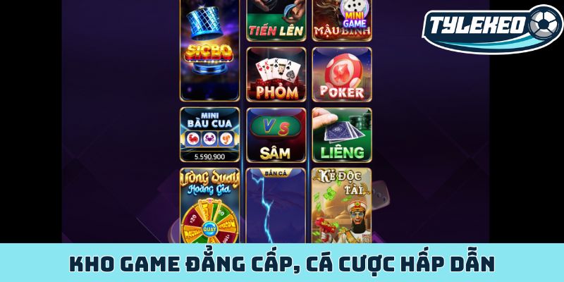 Kho game đẳng cấp, cá cược hấp dẫn