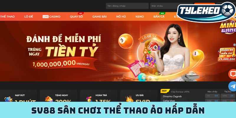 SV88 - Nhà cái thể thao ảo hấp dẫn, đẳng cấp bậc nhất 9 SV88