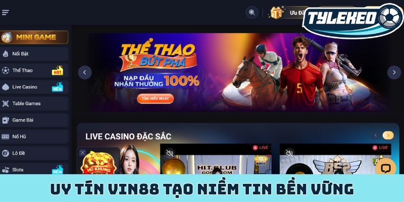 Uy tín Vin88 tạo niềm tin bền vững