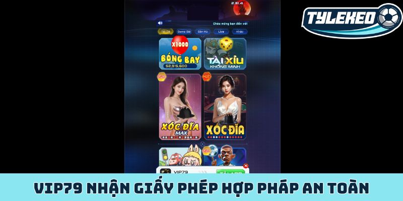 VIP79 nhận giấy phép hợp pháp an toàn
