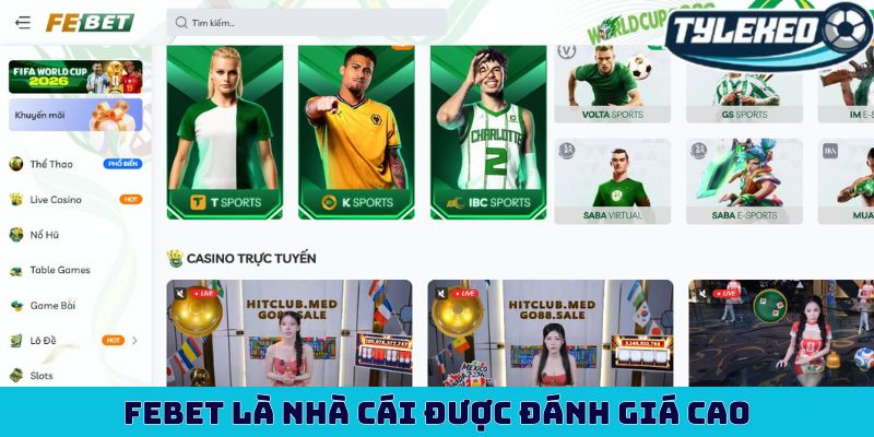 Febet là nhà cái được đánh giá cao